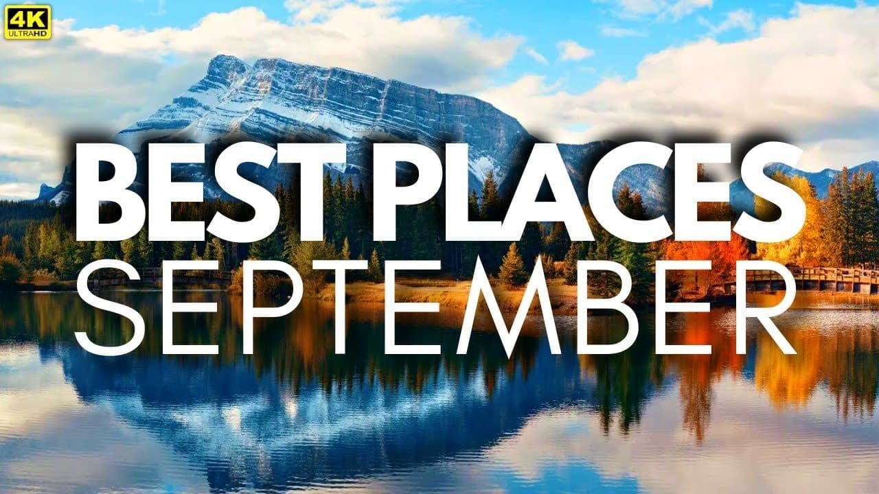 Best Places to Vacation in September 2023 – Travel Guide